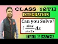 Class 12 Integration Important Question | Solve in Easy Steps | Take in Maths