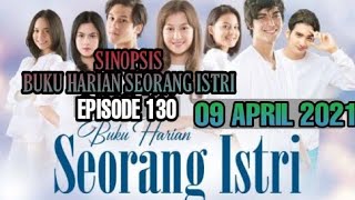 BUKU HARIAN SEORANG ISTRI 09 APRIL 2021 // Episode 130