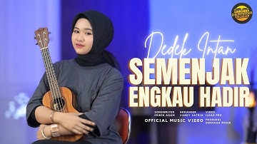 Dedek Intan - Semenjak Engkau Hadir (Official Music Video) | DJ Kentrung Version