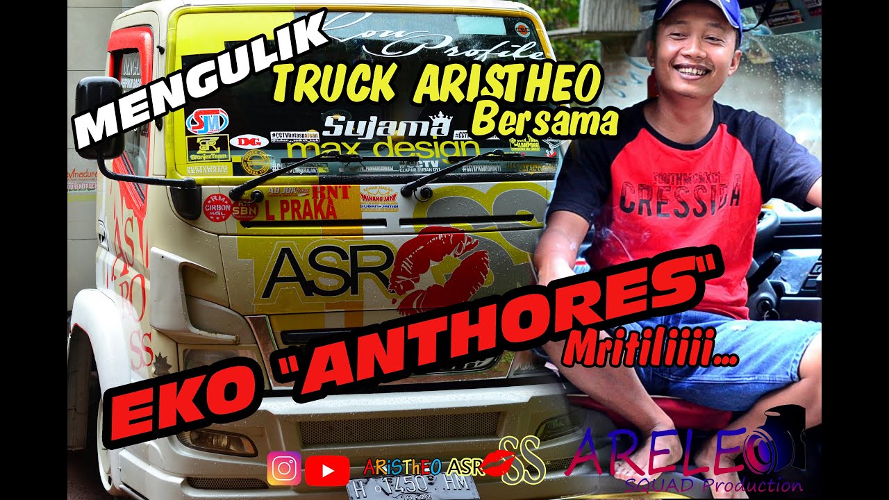 MENGULIK TRUCK ARISTHEO BERSAMA EKO "ANTHORES"  Mritilliiii...