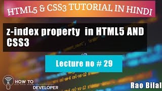 29- HTML5/CSS3 Tutorials in Urdu - Hindi I CSS z-index Property how to use
