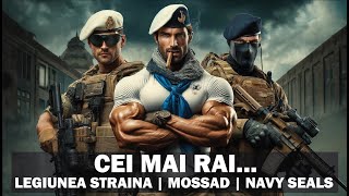 Cele mai Temute si Bine Antrenate Trupe Speciale | Legiunea Straina | Mossad | Navy SEALs