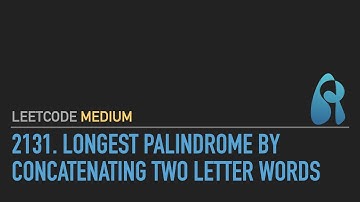 LeetCode 2131. Longest Palindrome by Concatenating Two Letter Words - HashMap - Python 3