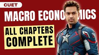 CUET MACRO Economics - All Chapters in 4 Hours | One Shot by CA Parag Gupta