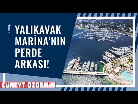 YALIKAVAK MARİNA'NIN PERDE ARKASINDA NE VAR?