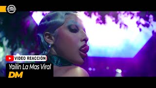 Yailin La Mas Viral - DM (Official Video) II REACCIÓN