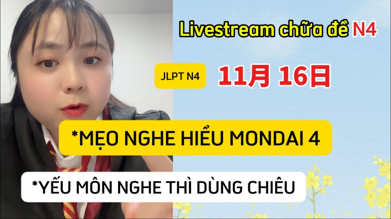 Mẹo nghe hiểu mondai 4 (Jlpt n4 2024.7) livestream giải đề N4 (tiktok: Thạch Ngọc Thuận)