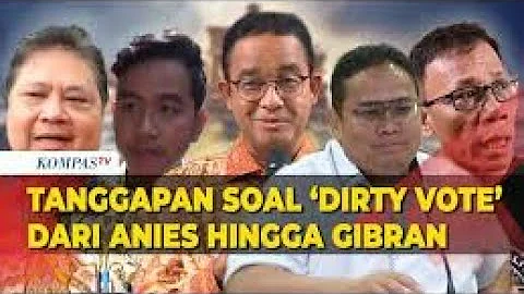 GEGER! Film Dokumenter "Dirty Vote" Ini Tanggapan dari Anies hingga Gibran