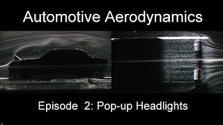 Automotive Aerodynamics Episode 2: Pop-up Headlights