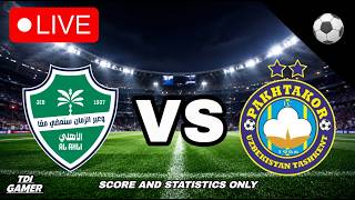 🔴Al Ahli SC - FC Pakhtakor / AFC Champions League