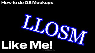 How to do OS Mockups like me. [or others if are inspired by them]
