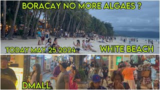 BORACAY Philippines Today | White Beach | Dmall | May 25 2024