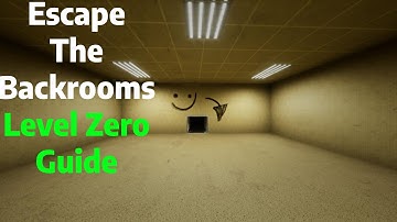 Escape The Backrooms | Level Zero Guide/Tutorial