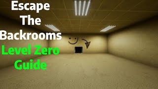 Escape The Backrooms | Level Zero Guide/Tutorial