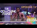 Coaching corner with kirk  live qa session e012