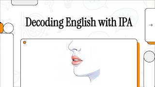 Decoding English with IPA