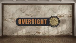 Oversight Live Stream
