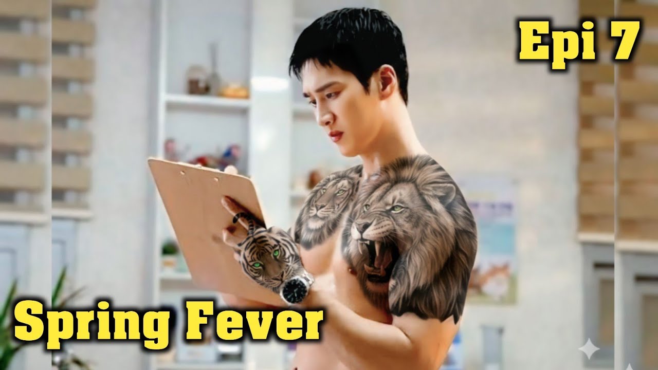 Spring Fever (2026) Korean Drama Episode 7 Explained In Hindi | Recap Half Season Spring Fever.
