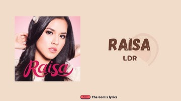 Raisa - LDR || Lirik lagu