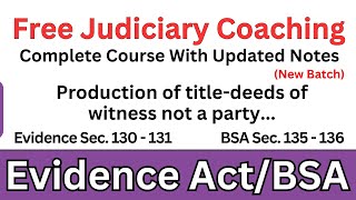 Evidence Act Section 130–131 | BSA Section 135–136 | Free Judiciary Coaching #judiciarypreparation