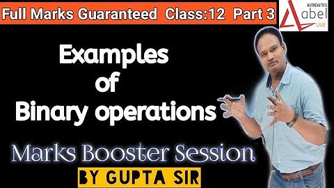 Class 12 Chapter 1 – Binary Operation Table Formation | Relation & Function | Abel Online
