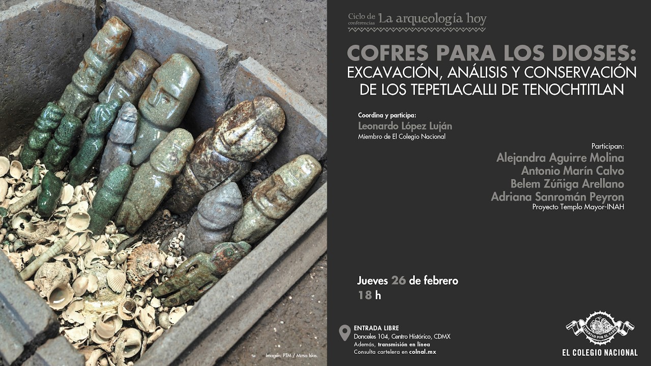 Cofres para los dioses: excavación, análisis y conservación de los tepetlacalli de Tenochtitlan