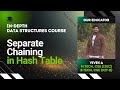 Separate Chaining in Hash Table | Data Structures Lecture 65 | The cs Underdog