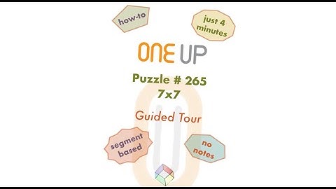 One Up 265 Guided Tour | how-to for you | #oneuppuzzle #puzzlesolving #puzzle #dailypuzzle