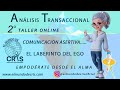 COMUNICACIÓN ASERTIVA - EL LABERINTO DEL EGO!! Taller Parte 2