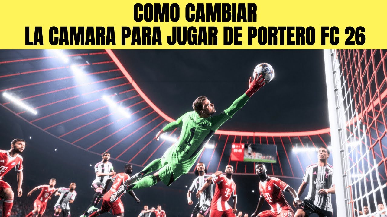 COMO CAMBIAR LA CAMARA PARA JUGAR DE PORTERO EN FC 26 🟢