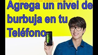 Añade un nivel de burbuja en tu Móvil - fácil 2017 screenshot 3