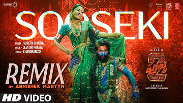 Sooseki Remix by Abhishek Martyn | Pushpa 2 | Allu Arjun, Rashmika | Shreya Ghoshal | Sukumar | DSP