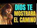 DIOS TE DICE:NO FUERCES NADA… Dios Te Mostrará el Camino Correcto Cuando Confíes y Esperes con