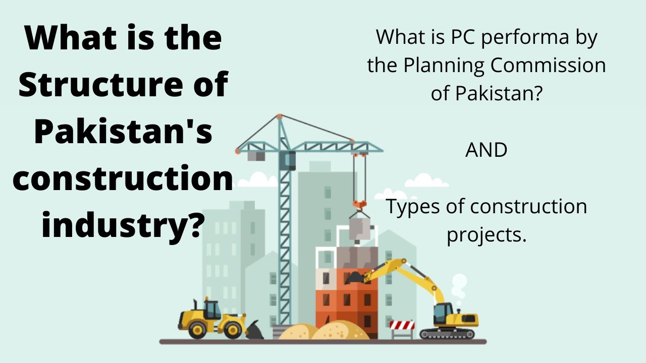Pakistan construction industry structure | Types of construction projects