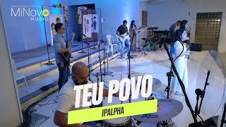 Teu povo (Ipalpha Música / cover MiNovo)