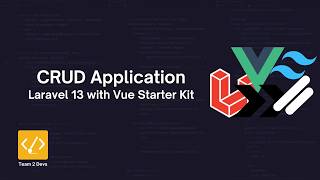 Learn Laravel 13 CRUD with Vue Starter Kit  for Beginners