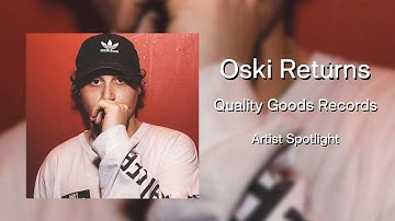 QGR Artist Spotlight | Oski Returns