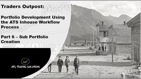 ATS Systematic Trend Following Workflow Process - Part 6 - Subportfolio Compilation