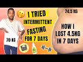 HOW I LOST 4.5 KG IN 7 DAYS | INTERMITTENT FASTING RESULTS | MY WEIGHT LOSS JOURNEY | ANKIT TV