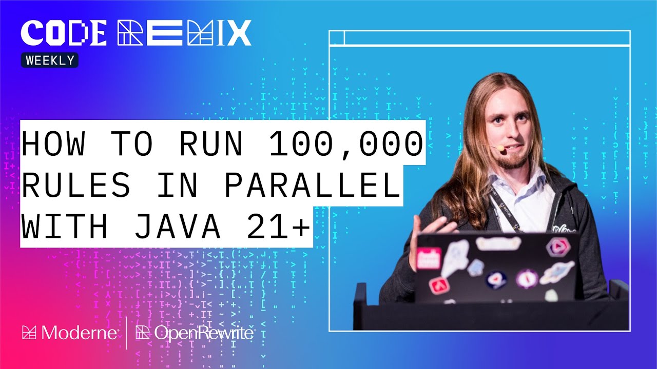Code Remix Weekly | How to run 100,000 rules in parallel with Java 21 ...