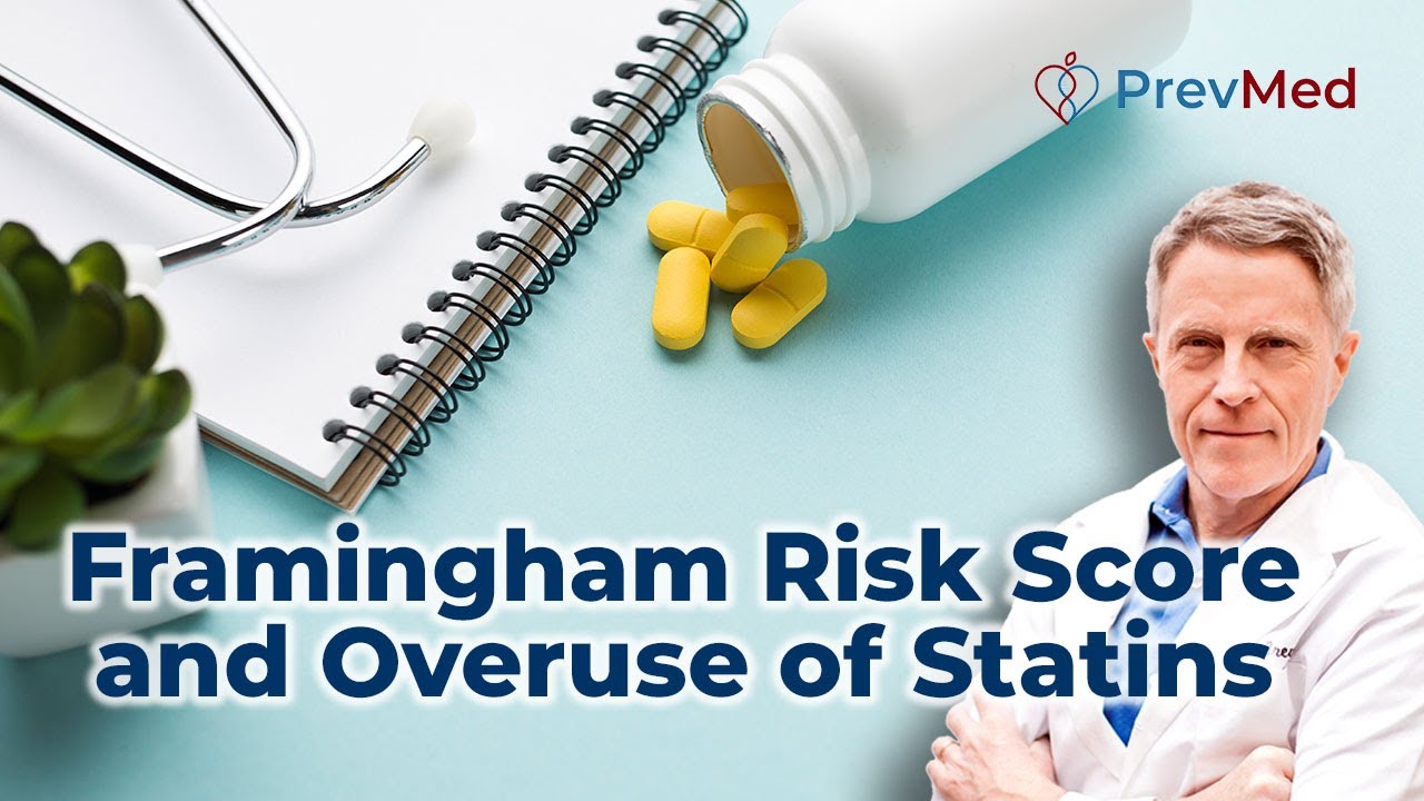 Framingham Risk Score and overuse of statins - YouTube