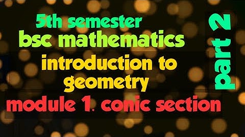 5th sem Bsc mathematics      Introduction to geometry    module 1 part 2