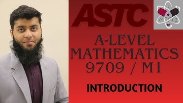 Introduction to Mechanics | Cambridge A Level Mathematics 9709 | CAIE