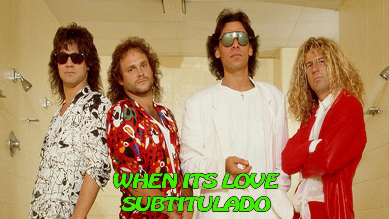 Van halen when its love subtitulada youtube