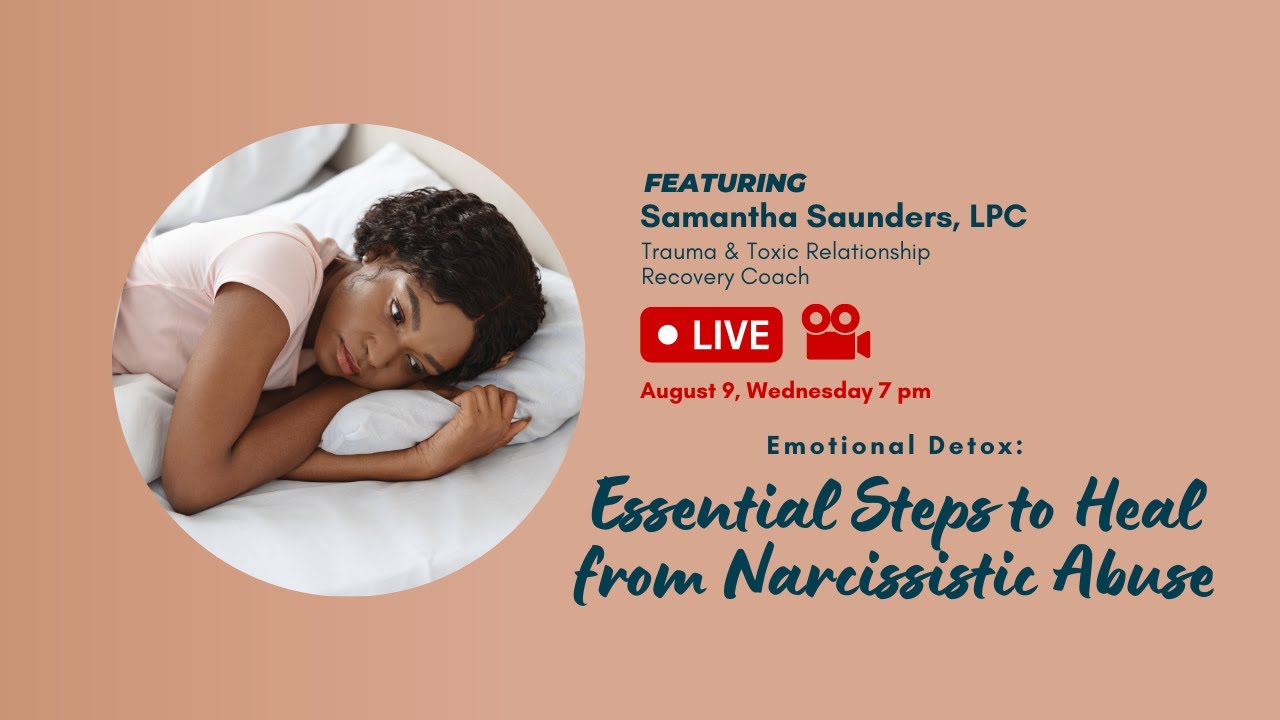 Emotional Detox: Essential Steps to Heal from Narcissistic Abuse - YouTube
