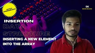 S1| Insertion | Inserting a new element into the array | Data Structure 01 | English