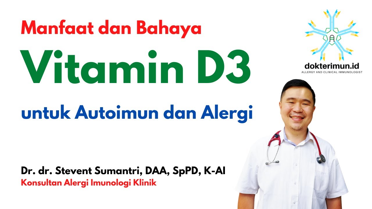 PERHATIKAN! Manfaat dan Bahaya Vitamin D3 pada Autoimun dan Alergi