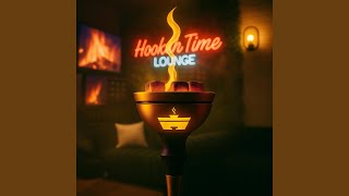 It’s Always Hookah Time (feat. Malo Mnimo)