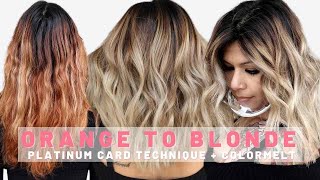 Orange to Blonde Transformation [PLATINUM CARD HAIR TECHNIQUE + COLOR MELT]