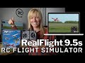 Progress your RC flight skills! RealFlight 9.5S Overview & Game Play